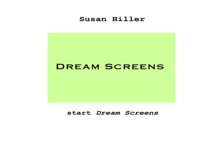 Dream Screens Susan Hiller