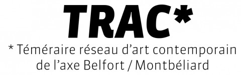 logo TRAC téméraire réseau d'art Contemporain de l'axe Belfort Montbéliard